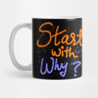 START WITH WHY Mug